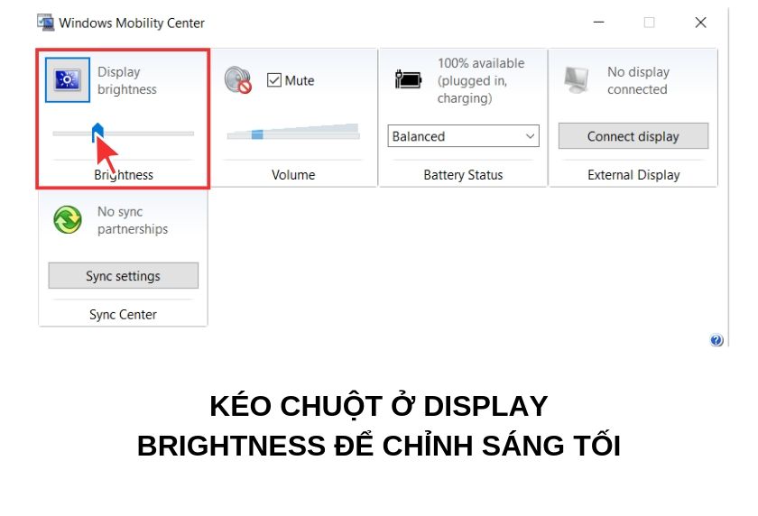 Điều chỉnh độ sáng màn hình trong Windows Mobility Center