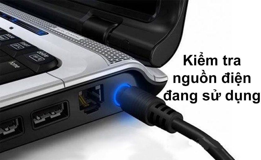 Kiểm tra nguồn điện đang sử dụng
