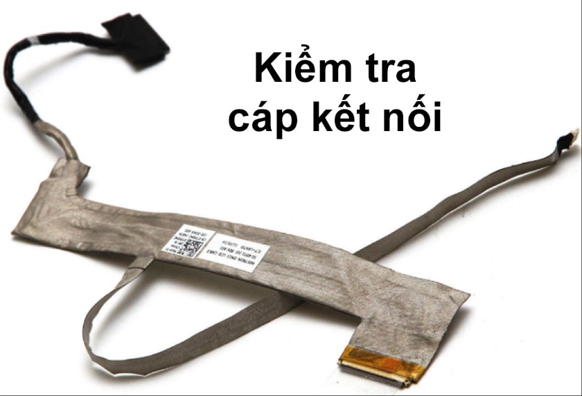 Kiểm tra cáp màn hình