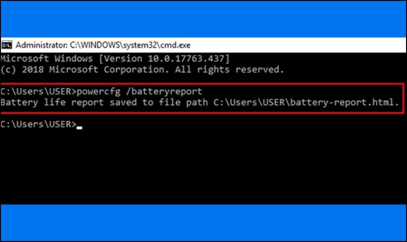 Nhập lệnh powercfg/batteryreport để tạo báo cáo pin