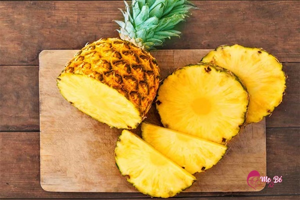 Bà Bầu 3 Tháng Đầu Nên Ăn Hoa Quả Gì? Loại Nào Cần Tránh? Tránh ăn dứa 3 tháng đầu