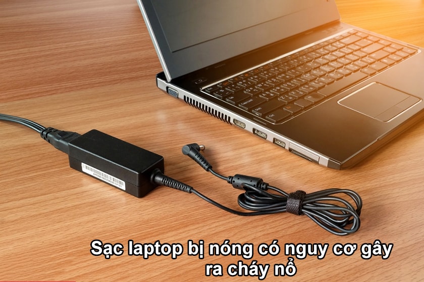 Sạc laptop bị hỏng có nguy hiểm không?