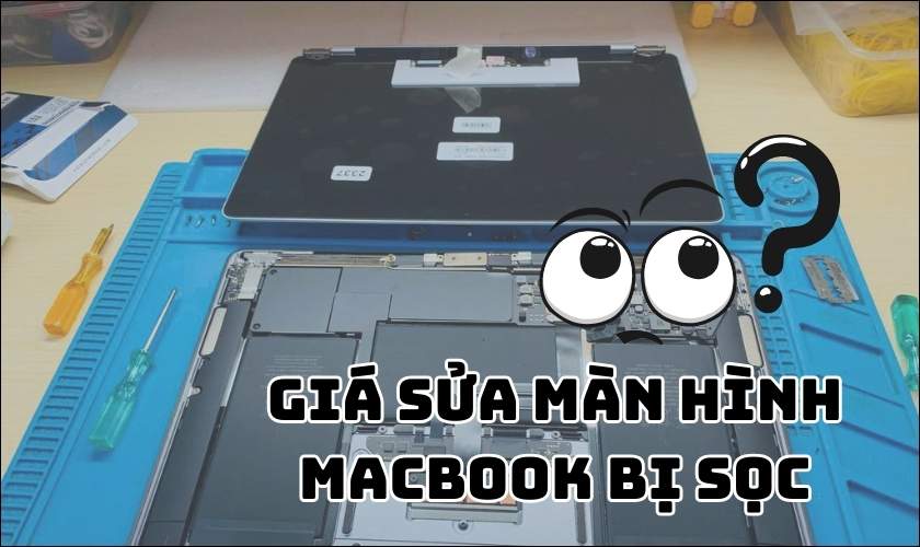Bảng giá sửa màn hình Macbook bị sọc