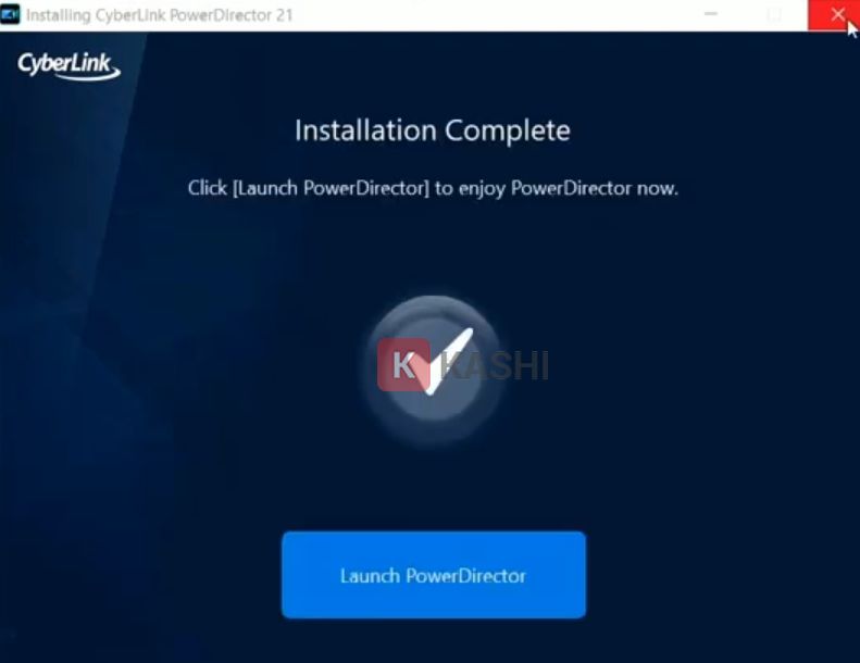 Cài đặt Cyberlink Powerdirector 21 thành công