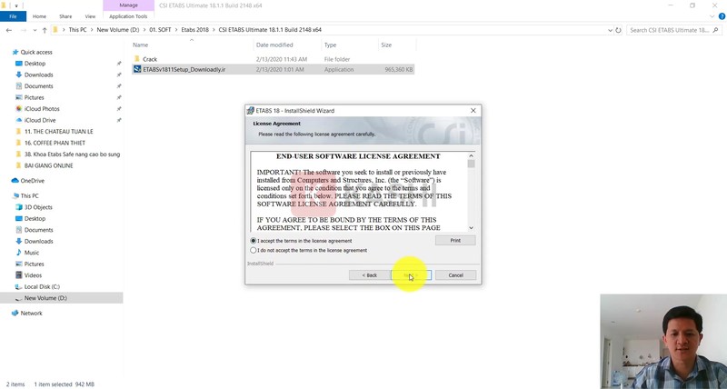 Chọn tiếp "I accept the terms in the license agreement" và "Next".