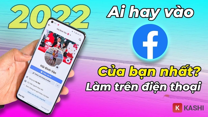 Hướng dẫn cách xem ai vào Facebook của mình nhiều nhất an toàn và hiệu quả