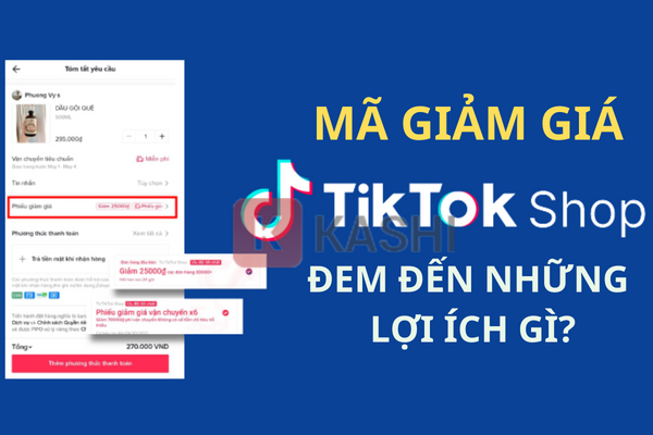 Lợi ích mã giảm giá TikTok Shop