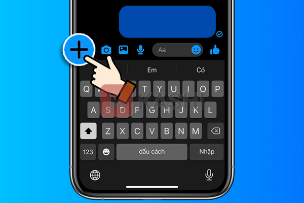 Mở cuộc trò chuyện và chọn biểu tượng "dấu cộng"