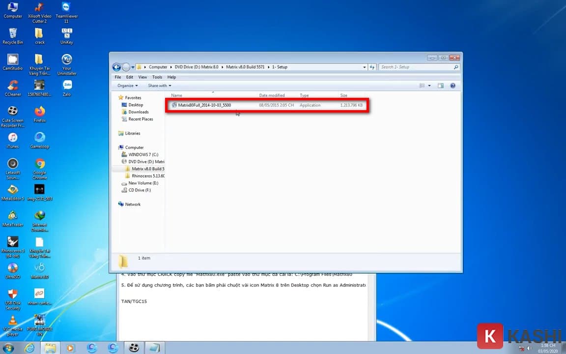 Chạy file Setup Matrix 8