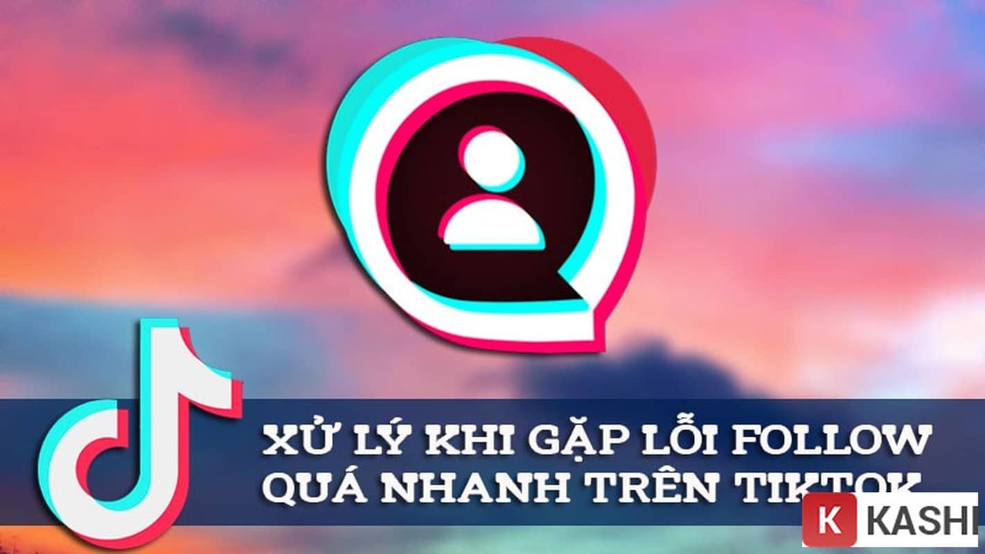 Khắc phục lỗi follow quá nhanh