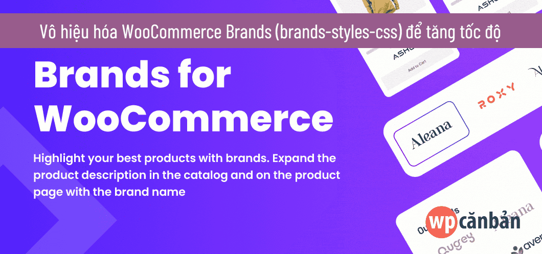 Mô tả: Giao diện quản trị WooCommerce hiển thị lỗi brands-styles-css