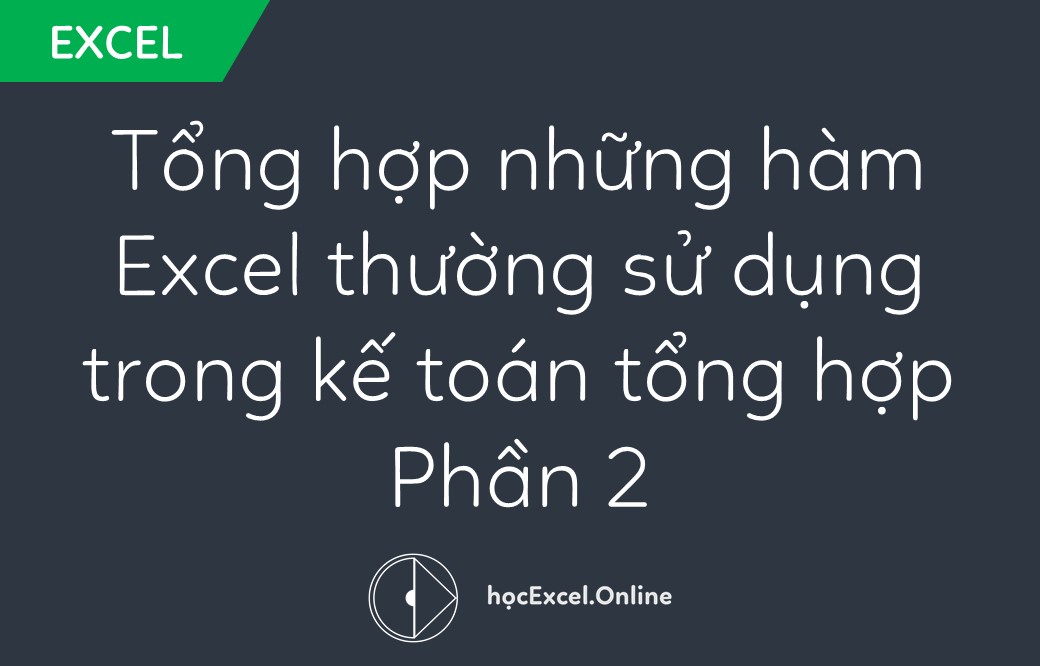 Essential Excel Functions for General Accounting: Mastering Data Processing (Part 2)