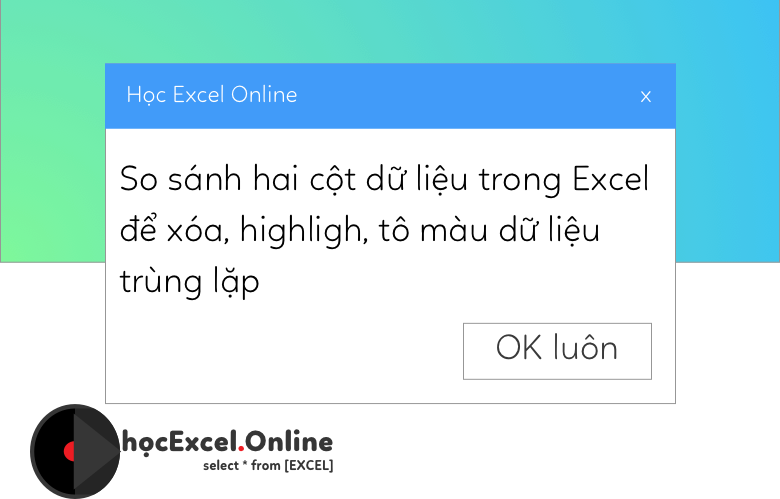 How to Compare Two Columns in Excel: Find, Highlight, and Remove Duplicates